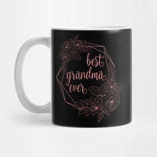 Best grandma ever The Best Granny Grandmother's Day Mug